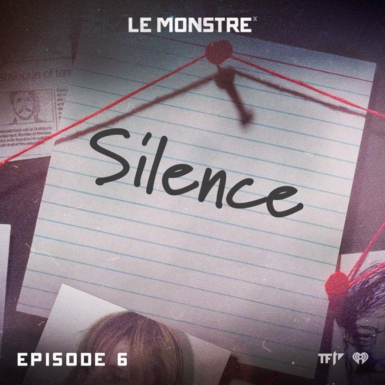 Episode 6, Silence, Le Monstre